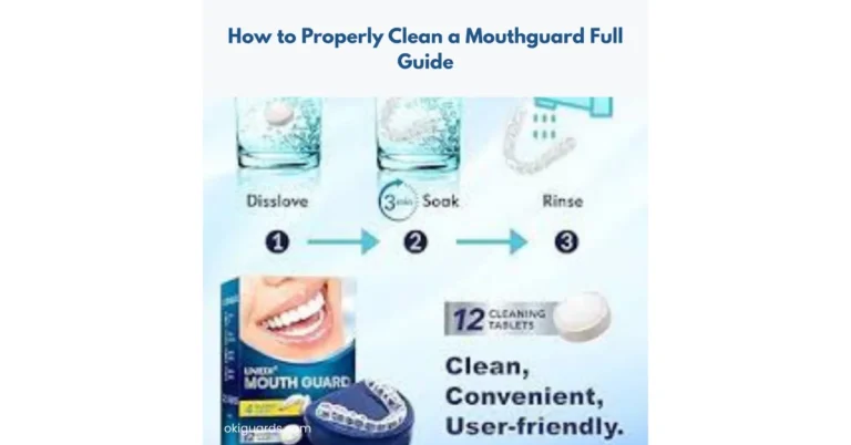 How to Properly Clean a Mouthguard Full Guide