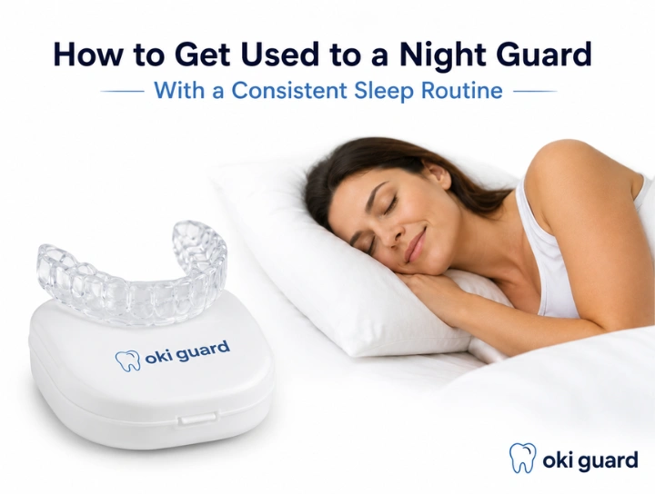 How to Get Used to a Night Guard With a Consistent Sleep Routine 7 how to get used to a night guard