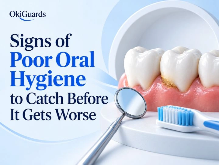 Signs of Poor Oral Hygiene to Catch Before It Gets Worse 3 Signs of Poor Oral Hygiene